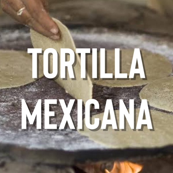 La Tortilla Mexicana