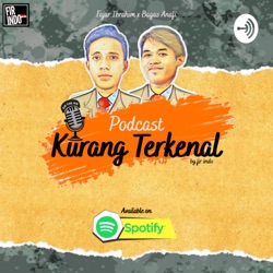 PODCAST KURANG TERKENAL