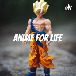 Anime For Life - By Ranger