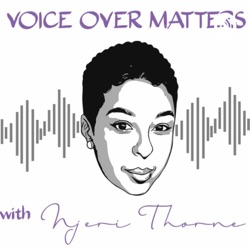 Voice Over Matters. BBI Episode 15