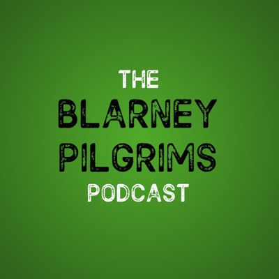 Blarney Pilgrims Irish Music Podcast Blarney Pilgrims Irish Music Podcast