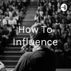 What are your values and how do they change how you want to influence?