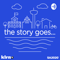 The Story Goes...