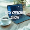 Tech ChitChat Show artwork