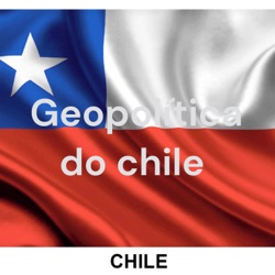 Geopolítica do chile 