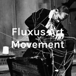 Fluxus Art Movement