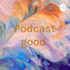 Podcast good  artwork