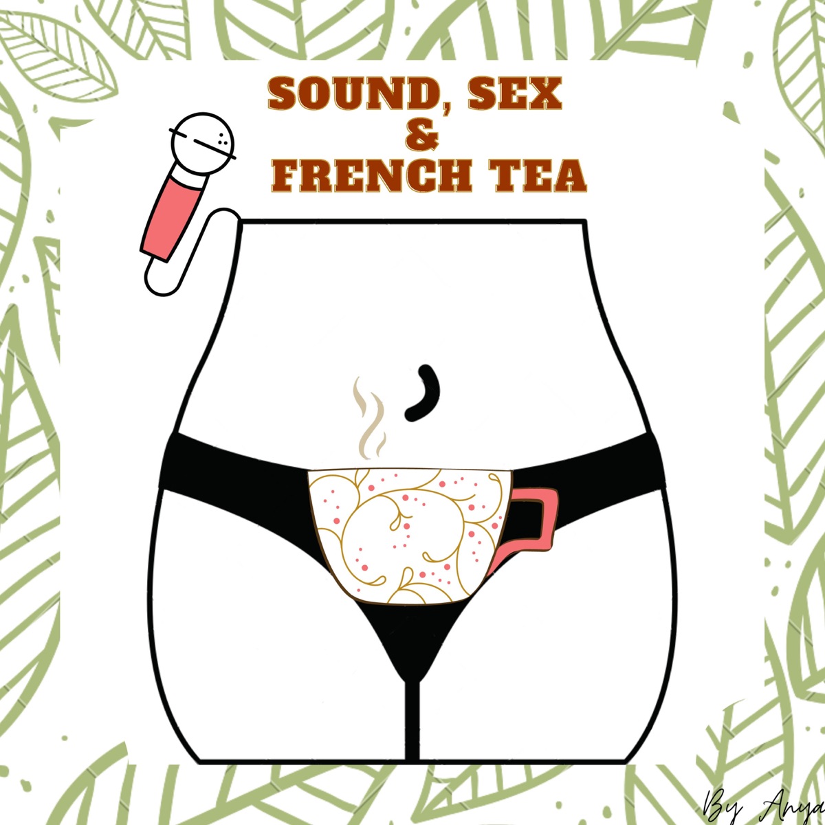 Sound, Sex and French Tea – Podcast – Podtail