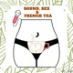 Sound, Sex and French Tea