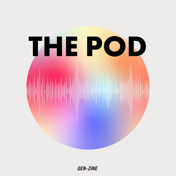 GEN-ZiNE THE POD Artwork