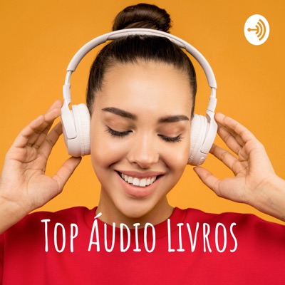 Top Áudio Livros Top Áudio Livros