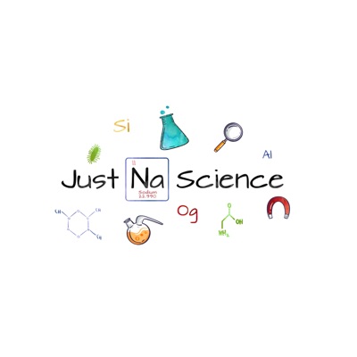 Just Na Science Just Na Science