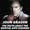 The Truth About the Martial Arts Business with John Graden artwork