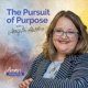 The Pursuit of Purpose with Amy Austin