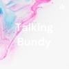 Talking Bundy artwork