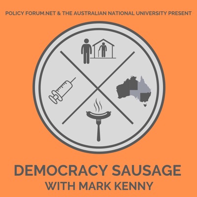 Democracy Sausage with Mark Kenny Democracy Sausage with Mark Kenny