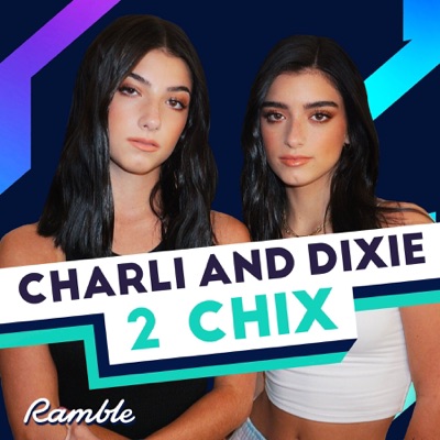 CHARLI AND DIXIE: 2 CHIX CHARLI AND DIXIE: 2 CHIX