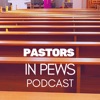 Pastors in Pews Podcast artwork