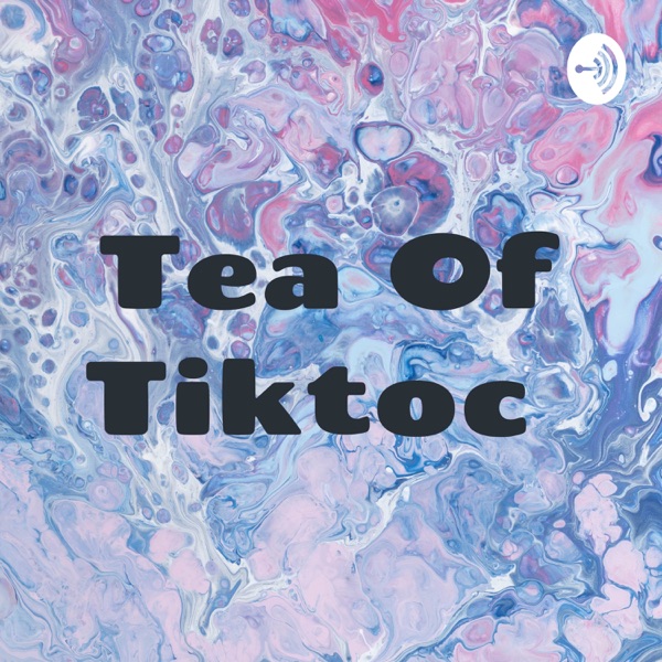 Tea Of Tiktoc Artwork