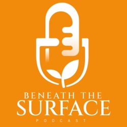 What is Beneath The Surface?