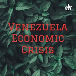Venezuela Economic Crisis