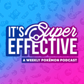 It's Super Effective: A Pokemon Podcast - PKMNcast.com
