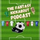 The Fantasy Kickabout Podcast