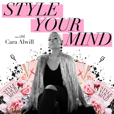 Style Your Mind Podcast Style Your Mind Podcast