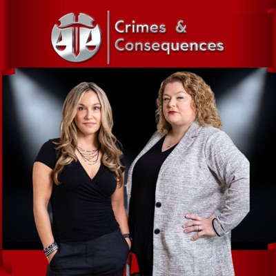 Crimes & Consequences - Hardcore True Crime Crimes & Consequences - Hardcore True Crime