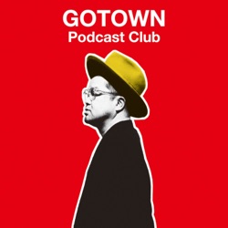西寺郷太 GOTOWN Podcast Club – Podcast – Podtail
