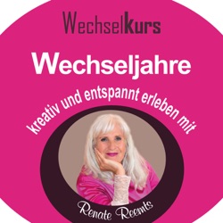 WechselKurs - Wechseljahre kreativ und entspannt erleben