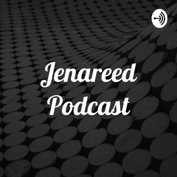 Jenareed Podcast Artwork