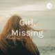 Girl, Missing