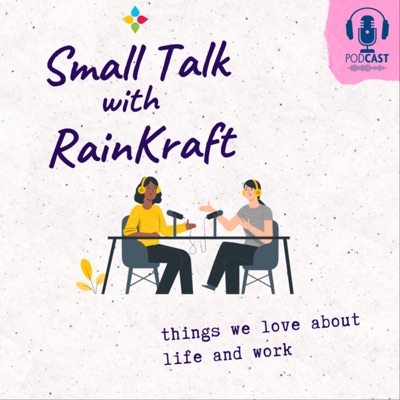 Small Talk with RainKraft Small Talk with RainKraft