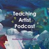 Teaching Artist Podcast artwork