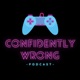 Confidently Wrong