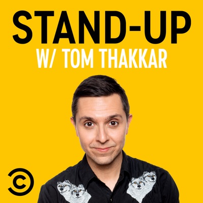 Stand-Up w/ Tom Thakkar Stand-Up w/ Tom Thakkar