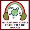 Rainbow Turtle Rebooted Fair Trade Podcast artwork