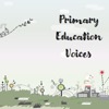 Primary Education Voices