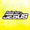 Asia for JESUS - Asia for JESUS