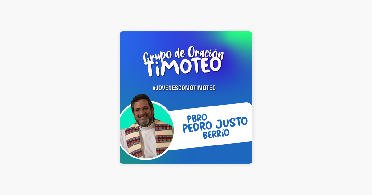 Grupo de Oración Timoteo on Apple Podcasts