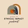 School of Ethical Impact Podcast artwork