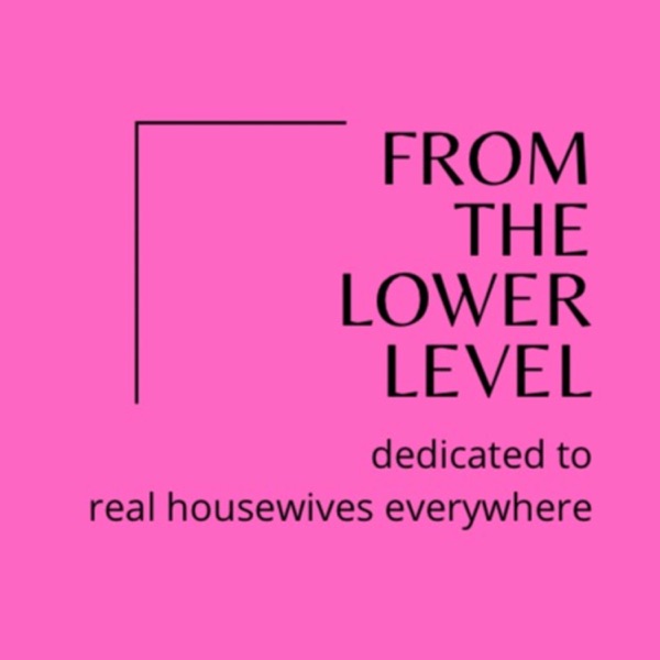 From the lower level: dedicated to real housewives everywhere Artwork