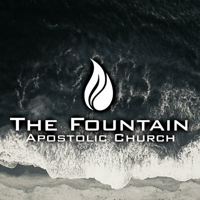The Fountain Apostolic Church The Fountain Apostolic Church