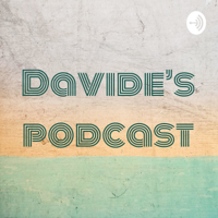 Davide's podcast podcast