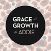 Grace and Growth with Addie artwork