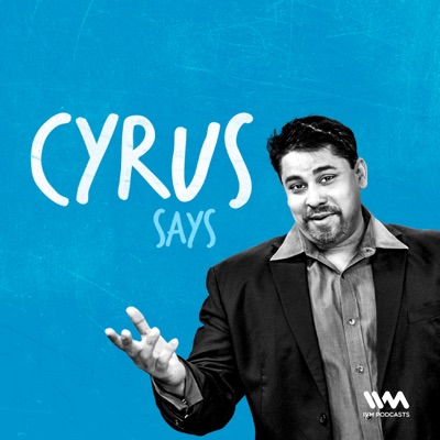 Cyrus Says Cyrus Says