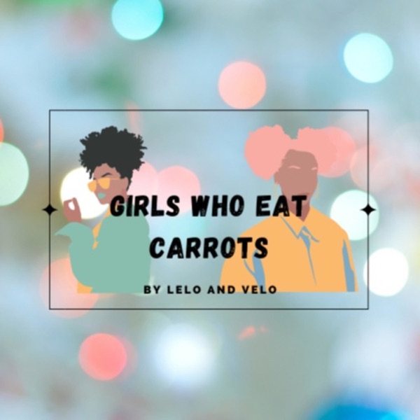 Girls Who Eat Carrots Artwork
