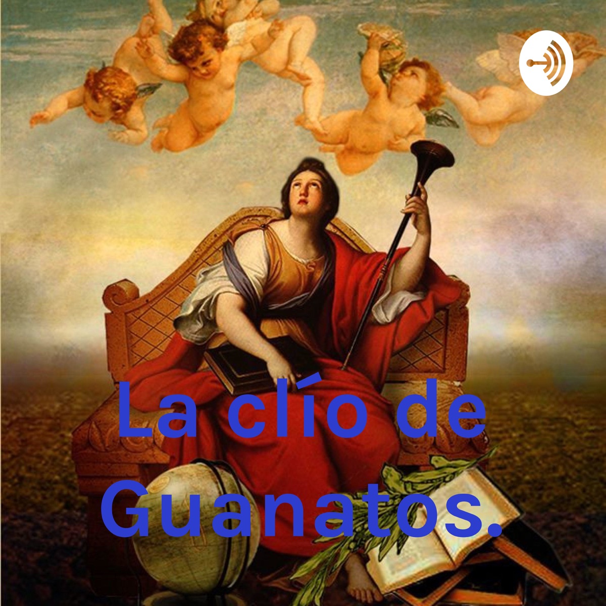 La Clío De Guanatos. - Подкаст – Podtail