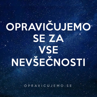 Opravičujemo se za vse nevšečnosti Opravičujemo se za vse nevšečnosti